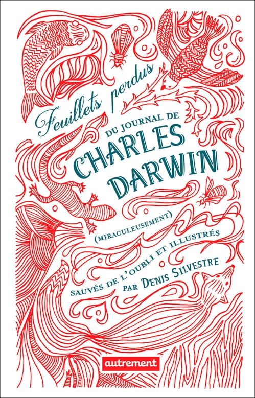 Couverture ebook de Feuillets perdus du journal de Charles Darwin (miraculeusement) sauvés de l'oubli, de Denis Silvestre