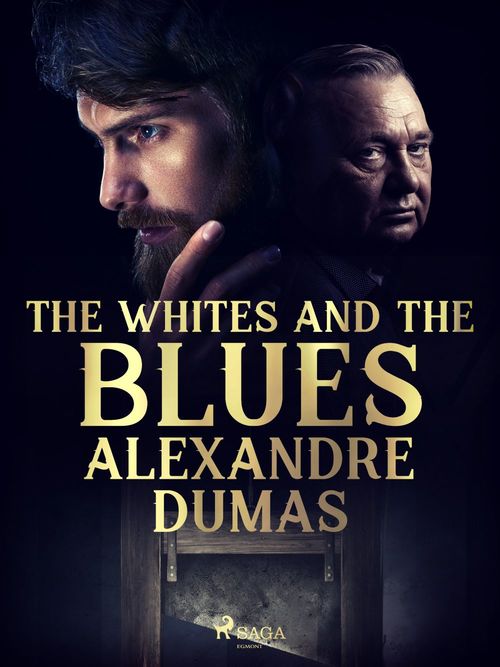 ebook cover of The Whites and the Blues, by Alexandre Dumas