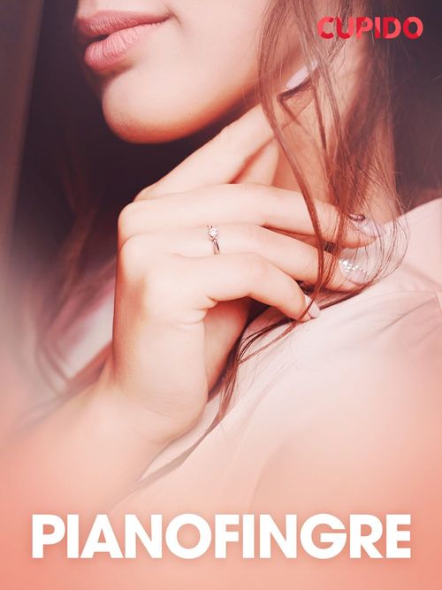 Couverture ebook de Pianofingre - erotiske noveller, de Cupido