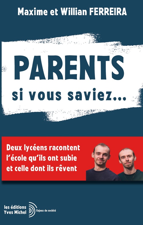ebook cover of Parents, si vous saviez..., by Maxime Ferreira, William Ferreira