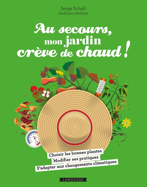 ebook cover of Au secours, mon jardin crève de chaud !, by Serge Schall