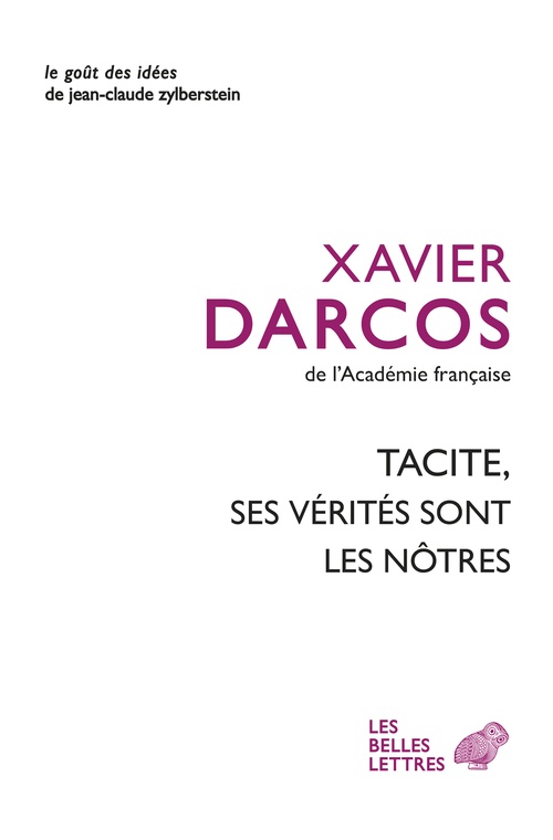 ebook cover of Tacite, ses vérités sont les nôtres, by Xavier Darcos