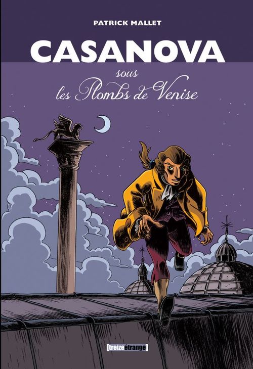 ebook cover of Casanova, sous les Plombs de Venise - Intégrale, by Patrick Mallet