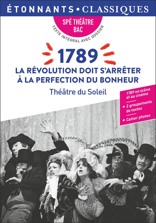 Couverture ebook de 1789. La révolution doit s'arrêter à la perfection du bonheur - BAC spécialité théâtre, de Théâtre du Soleil