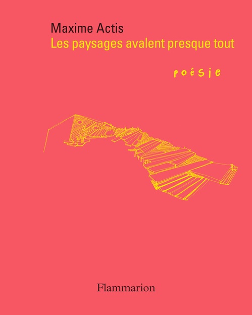 Couverture ebook de Les paysages avalent presque tout, de Maxime Actis