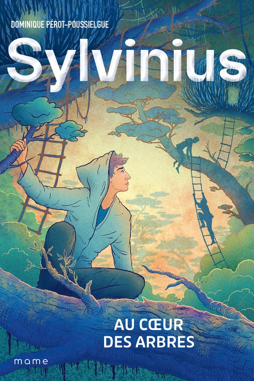 ebook cover of Sylvinius. Au coeur des arbres, by Dominique Pérot-Poussielgue