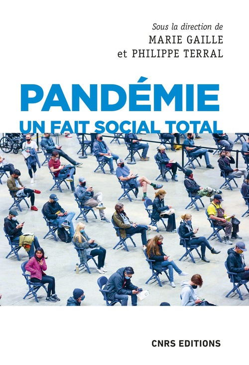 Couverture ebook de Pandémie un fait social total, de Marie Gaille, Philippe Terral