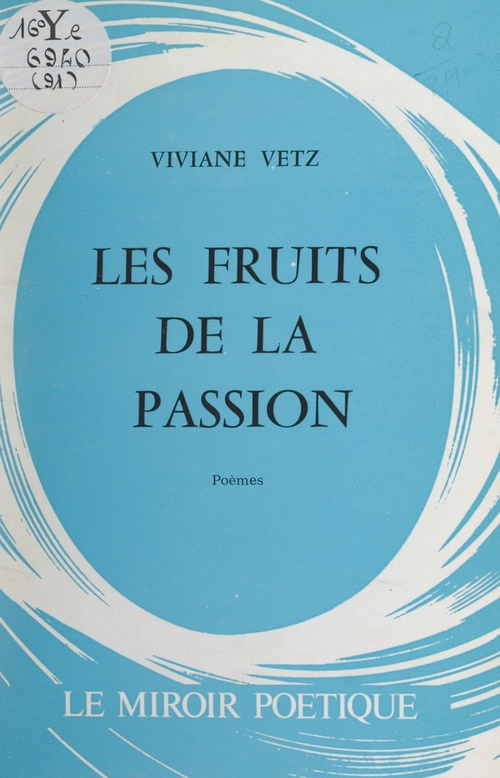 Couverture ebook de Les fruits de la passion, de Viviane Vetz