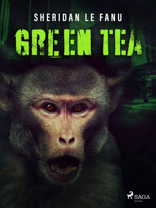 ebook cover of Green Tea, by Sheridan Le Fanu