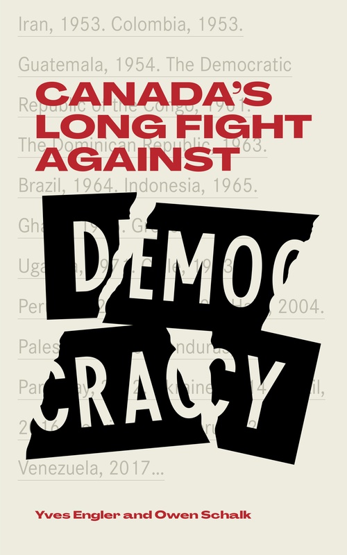 Couverture ebook de Canada's Long War Against Democracy, de Owen Schalk, Yves Engler