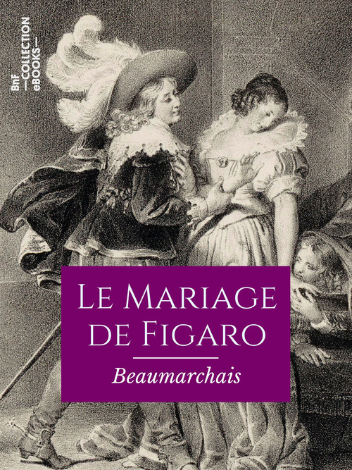 Couverture ebook de Le Mariage de Figaro, de Beaumarchais