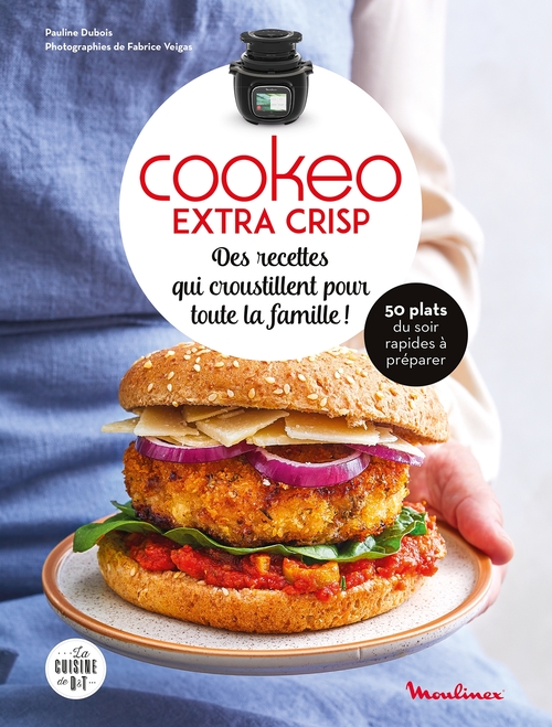 Couverture ebook de Des recettes qui croustillent pour toute la famille avec Cookeo Extra Crisp, de Pauline Dubois-Platet