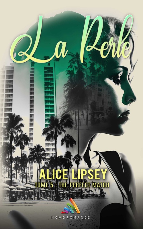 Couverture ebook de The Perfect Match (Roman lesbien), de Alice Lipsey