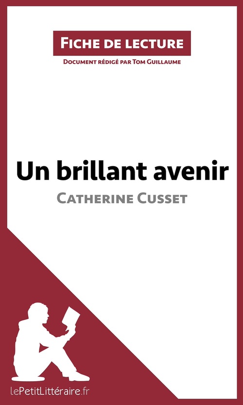 Couverture ebook de Un brillant avenir de Catherine Cusset (Fiche de lecture), de Tom Guillaume