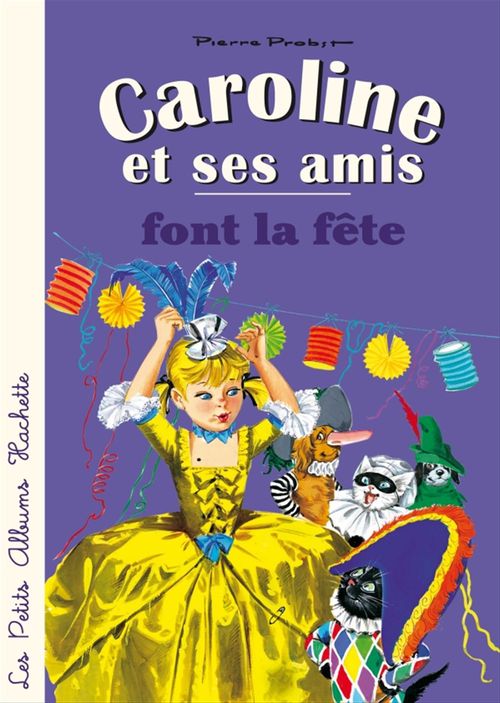 Couverture ebook de Caroline et ses amis font la fête, de Pierre Probst