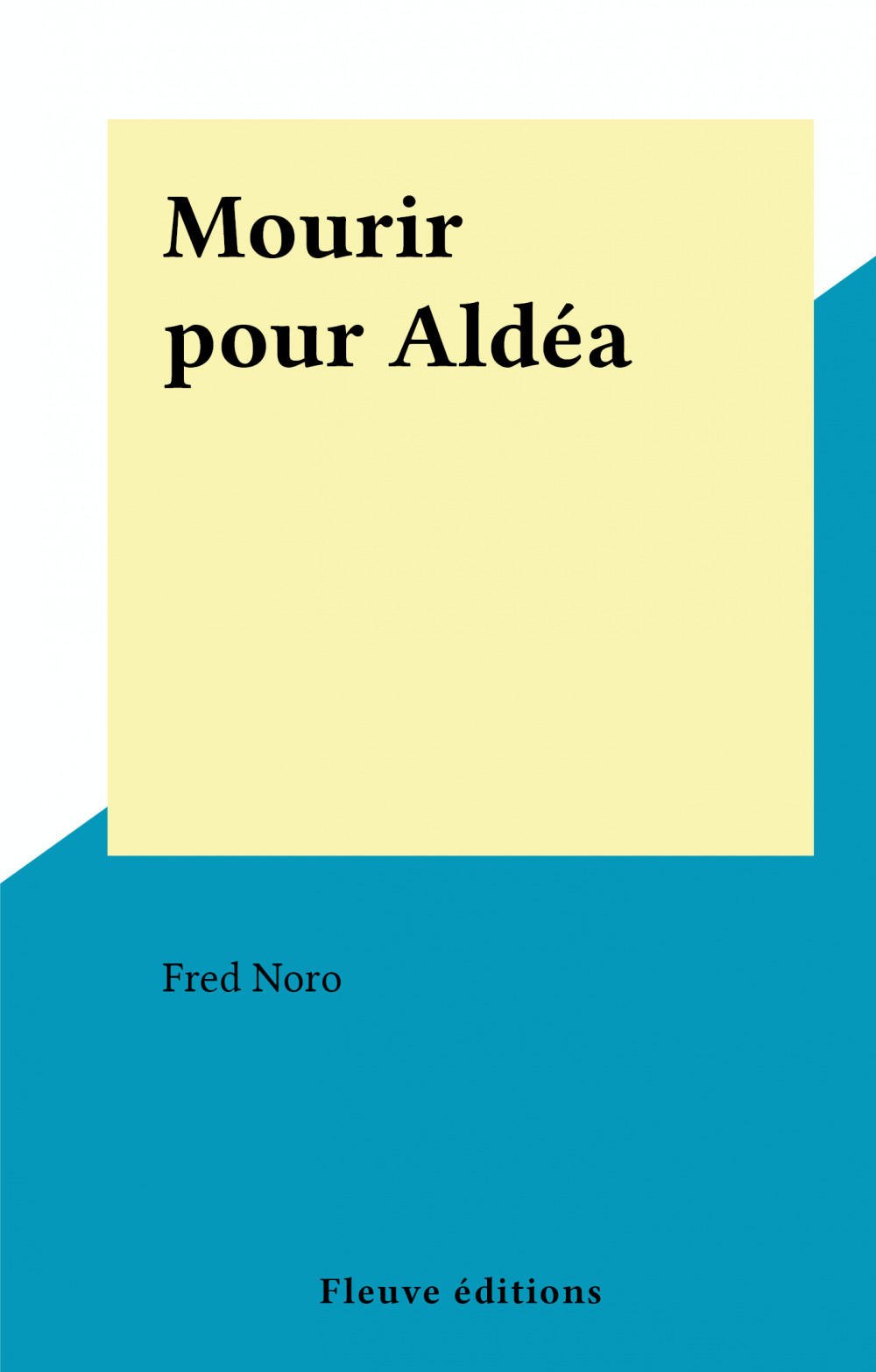 ebook cover of Mourir pour Aldéa, by Fred Noro