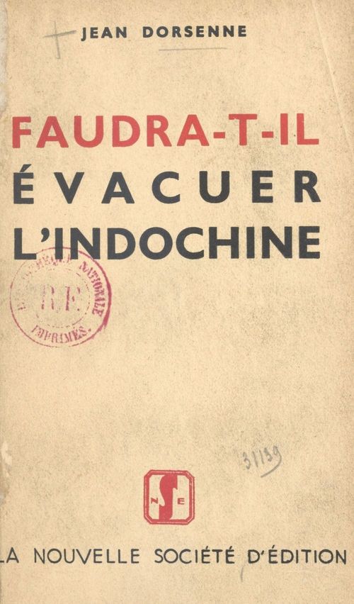 Couverture ebook de Faudra-t-il évacuer l'Indochine ?, de Jean Dorsenne