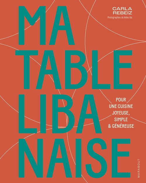 Couverture ebook de Ma table libanaise, de Carla Rebeiz