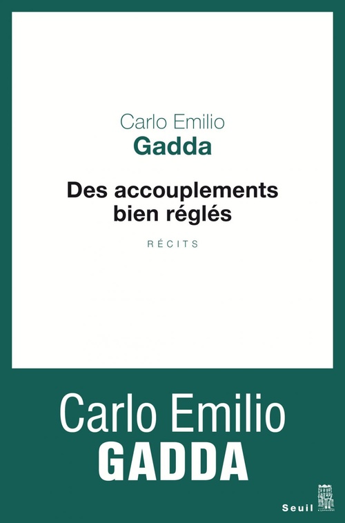 ebook cover of Des accouplements bien réglés, by Carlo Emilio Gadda