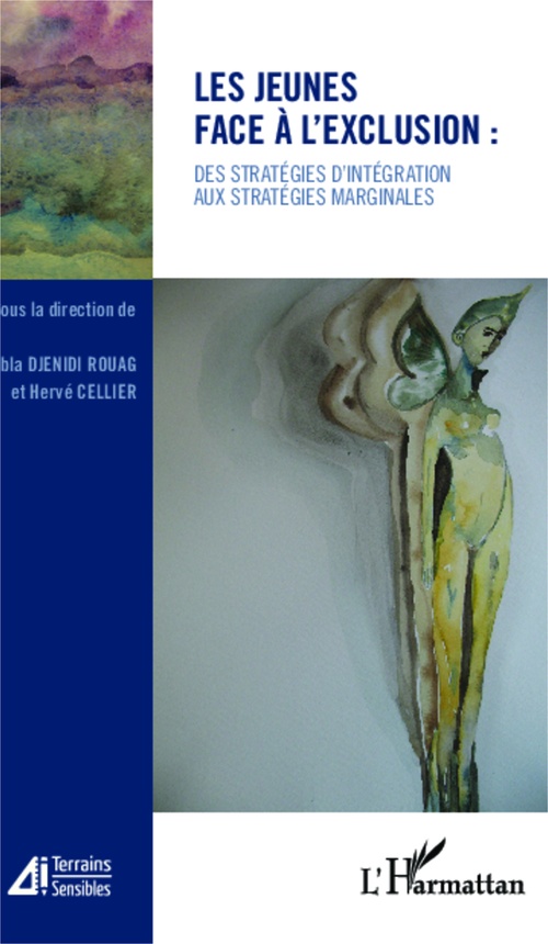 Couverture ebook de Les jeunes face à l'exclusion :, de Hervé Cellier, Bla Djenidi rouag