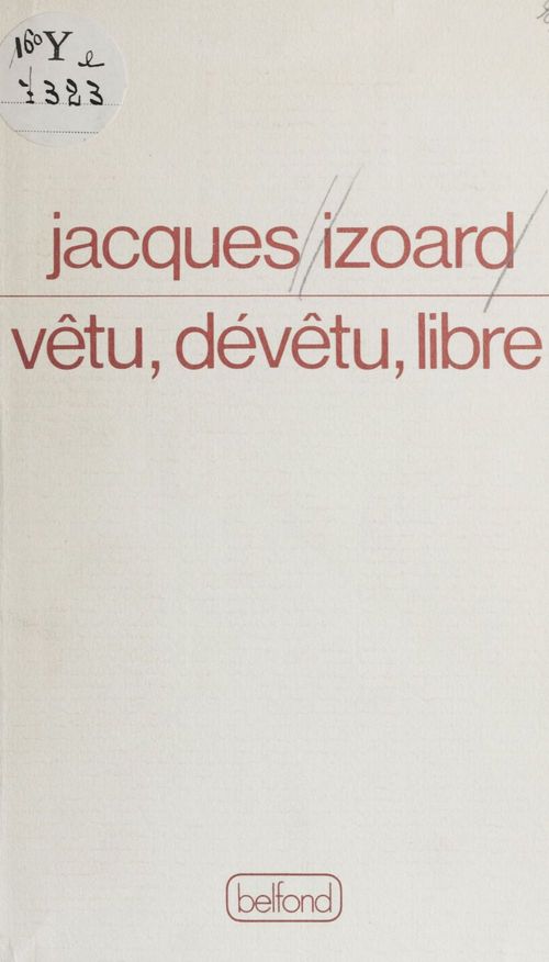 ebook cover of Vêtu, dévêtu, libre, by Jacques Izoard