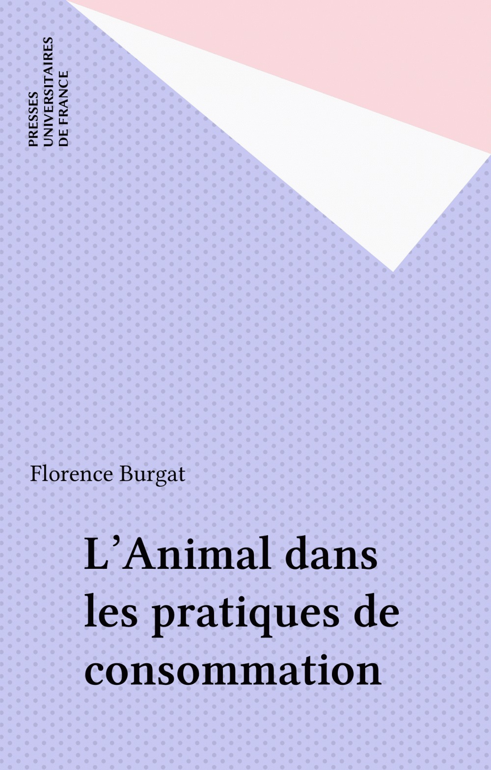 ebook cover of L'Animal dans les pratiques de consommation, by Florence Burgat