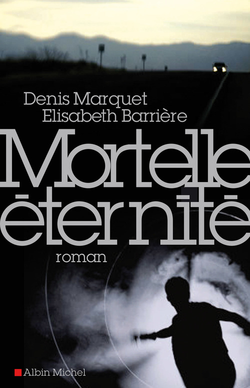 ebook cover of Mortelle Eternité, by Marquet-D+Barriere-E