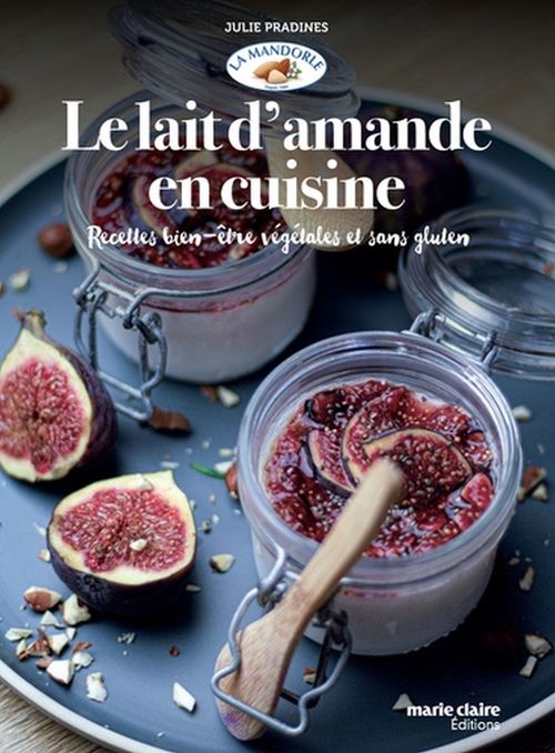 Couverture ebook de Le lait d'amande en cuisine , de Julie Pradines