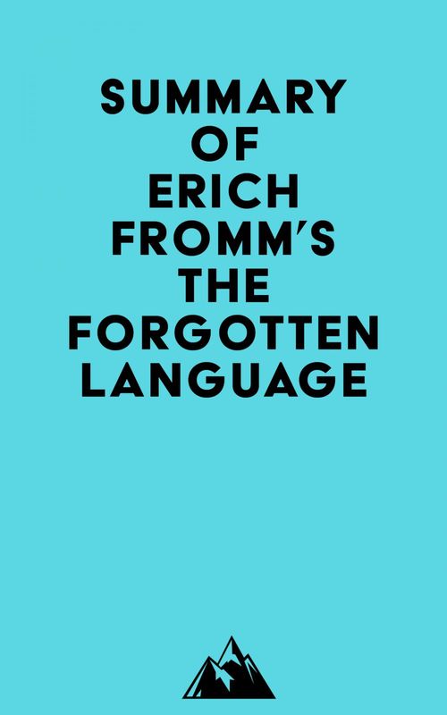 Couverture ebook de Summary of Erich Fromm's The Forgotten Language, de Everest Media