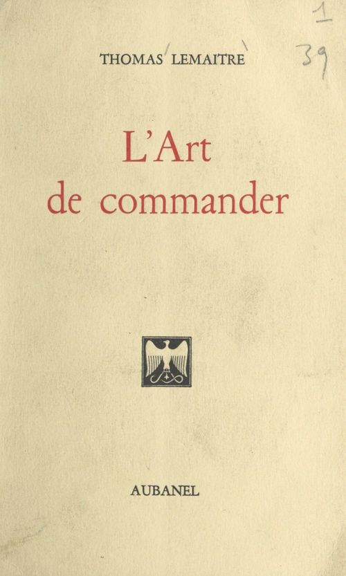 Couverture ebook de L'art de commander et l'art d'obéir, de Thomas Lemaître