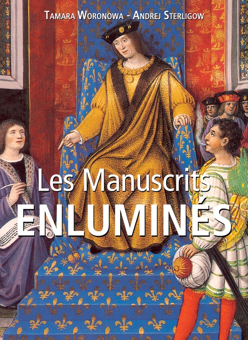 ebook cover of Les Manuscrits enluminés, by Tamara Woronowa