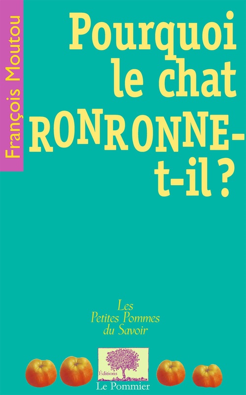 ebook cover of Pourquoi le chat ronronne-t-il ?, by François Moutou