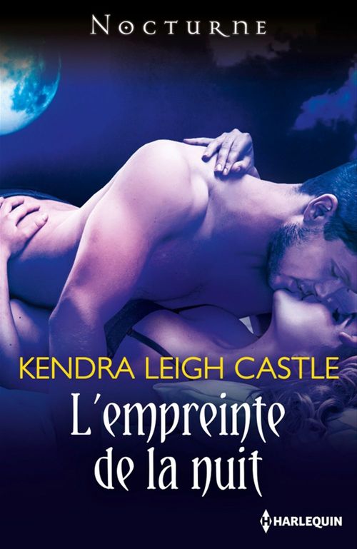 Couverture ebook de L'empreinte de la nuit, de Kendra leigh Castle