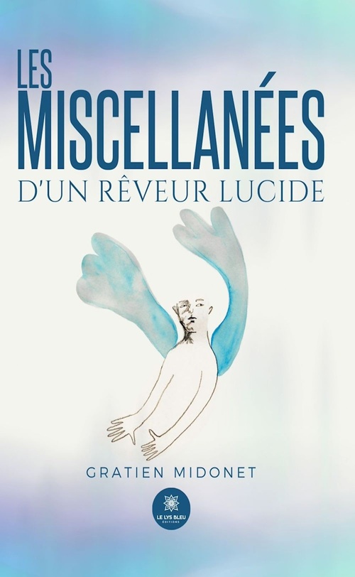 Couverture ebook de Les miscellanées d'un rêveur lucide, de Gratien Midonet