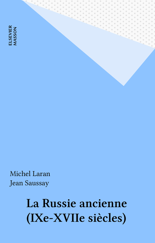 Couverture ebook de La Russie ancienne (IXe-XVIIe siècles), de Laran M