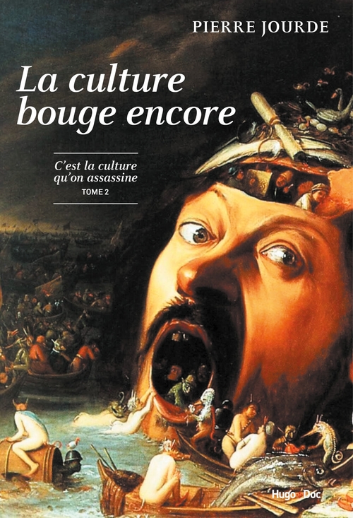 ebook cover of La culture bouge encore - La culture qu'on assassine - tome 2, by Pierre Jourde
