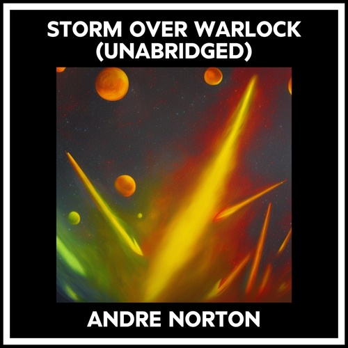audiobook cover of Storm Over Warlock (Unabridged), by Andre NORTON