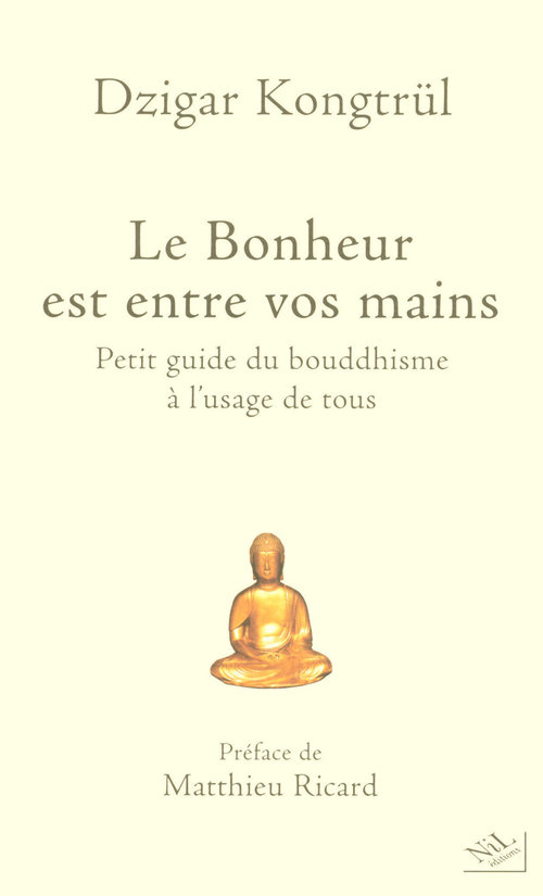 ebook cover of Le bonheur est entre vos mains, by Dzigar Kongtrül