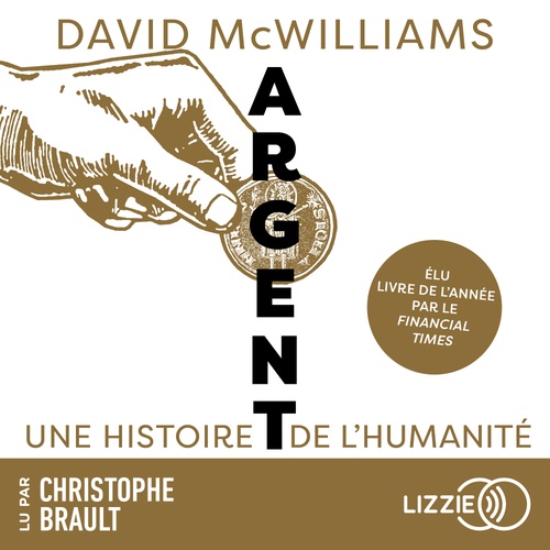 Couverture audiobook de Argent - Une histoire de l'humanité, de David McWilliams