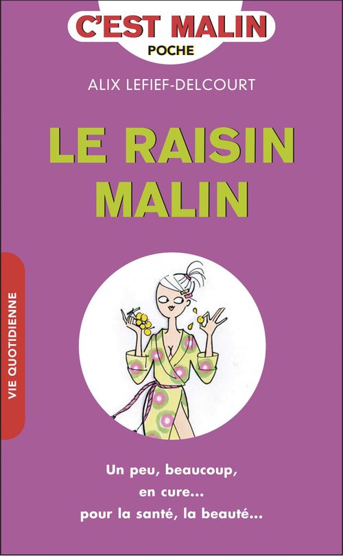 Couverture ebook de Le raisin, c'est malin, de Alix Lefief-Delcourt