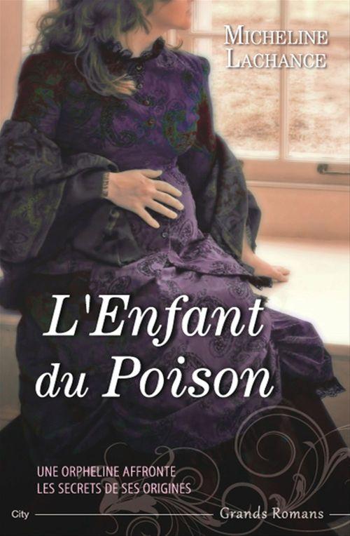 ebook cover of L'enfant du poison, by Micheline Lachance