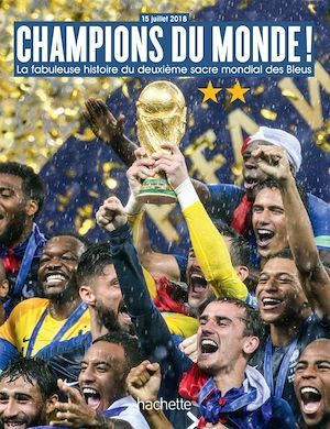 ebook cover of CHAMPIONS DU MONDE La fabuleuse histoire du deuxième sacre mondial de l'équipe de France, by Collectif