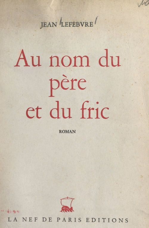 Couverture ebook de Au nom du père et du fric, de Jean Lefebvre