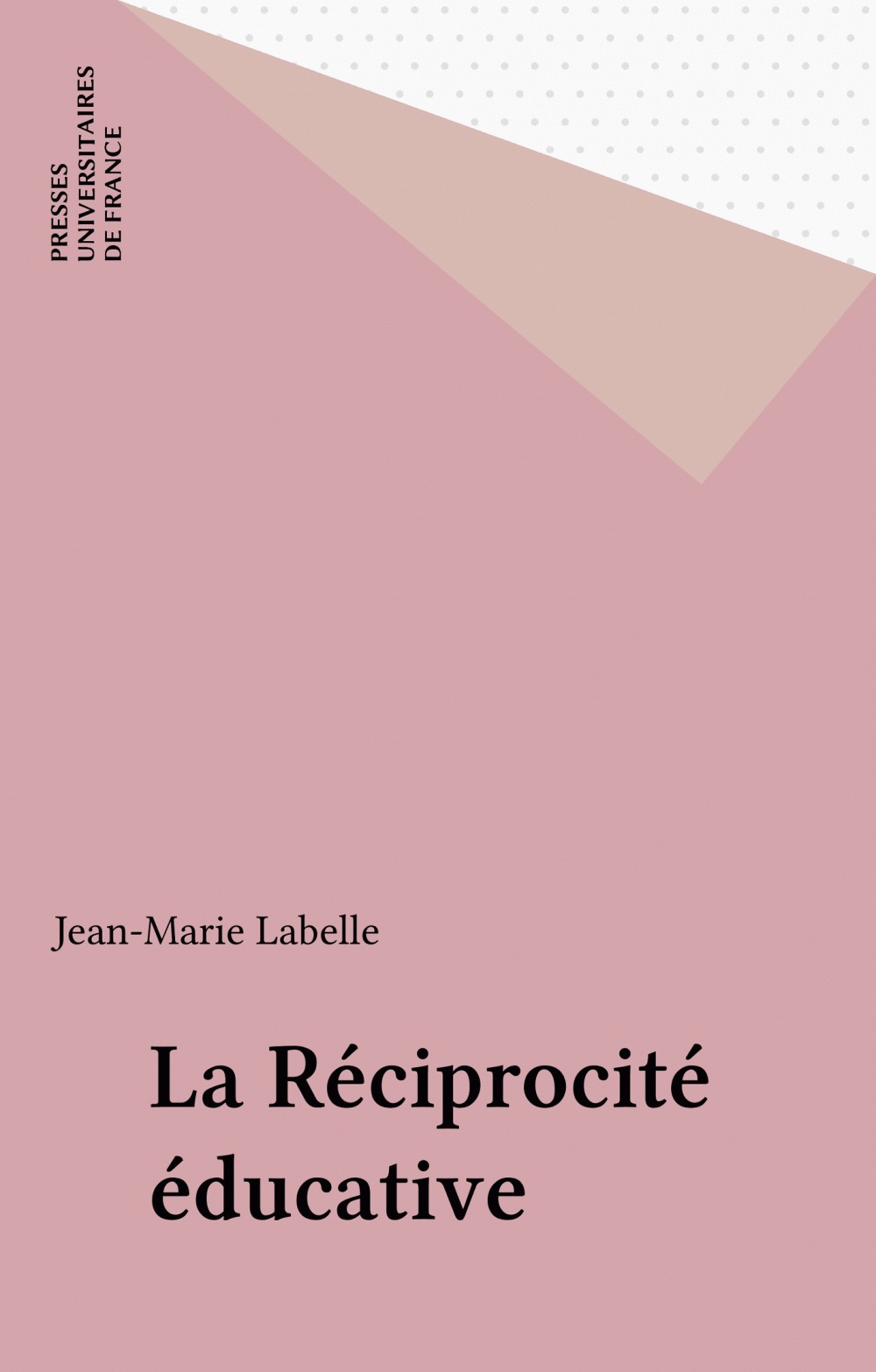 Couverture ebook de La Réciprocité éducative, de Jean-marie Labelle