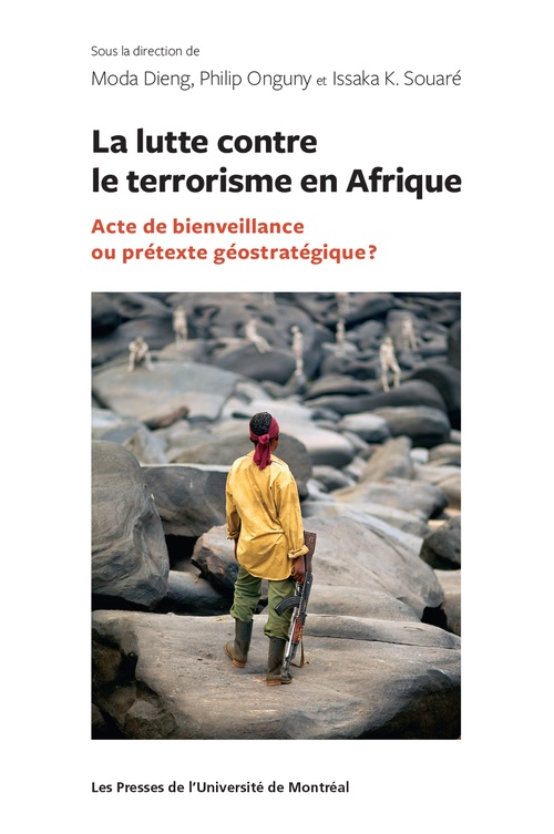 Couverture ebook de La lutte contre le terrorisme en Afrique, de Dieng/Onguny/Souare, Moda Dieng, Philip Onguny, Issaka Souare