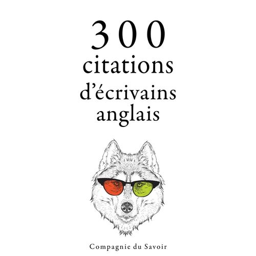 Couverture audiobook de 300 citations d'écrivains anglais, de Georg Christoph Lichtenberg, Jane Austen, William Shakespeare