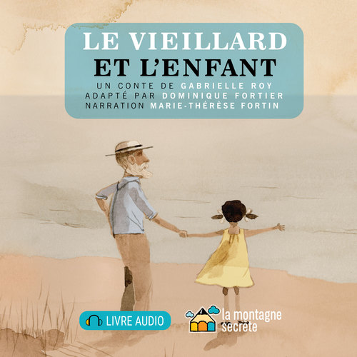 audiobook cover of Le vieillard et l'enfant (Contenu enrichi), by Gabrielle Roy