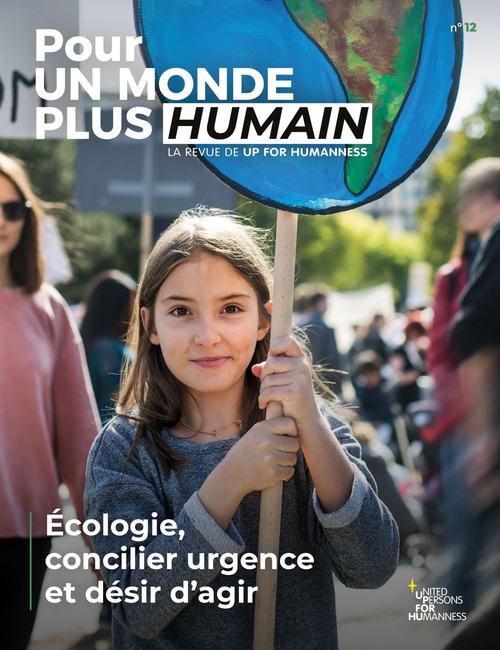 ebook cover of Pour un monde plus humain #12 - Écologie, concilier urgence et désir d'agir, by UP for Humanness