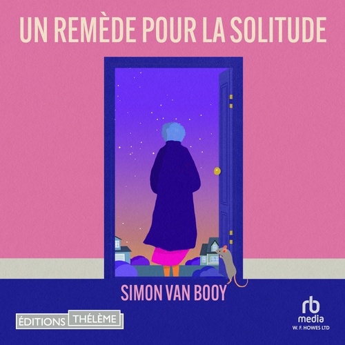 audiobook cover of Un Remède pour la solitude, by Simon Van Booy