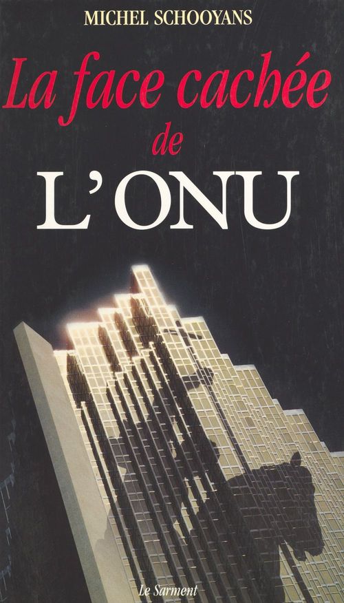 Couverture ebook de La face cachée de l'ONU, de